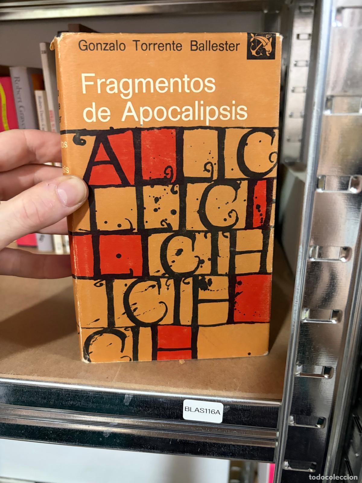 Libros de segunda mano: BLAS116A - Gonzalo Torrente Ballester - Fragmentos de Apocalipsis