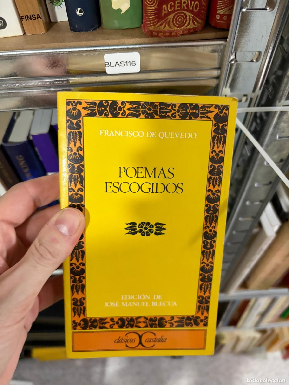 Libros de segunda mano: BLAS116 - Francisco de Quevedo - Poemas escogidos - Cl&aacute;sicos Castalia