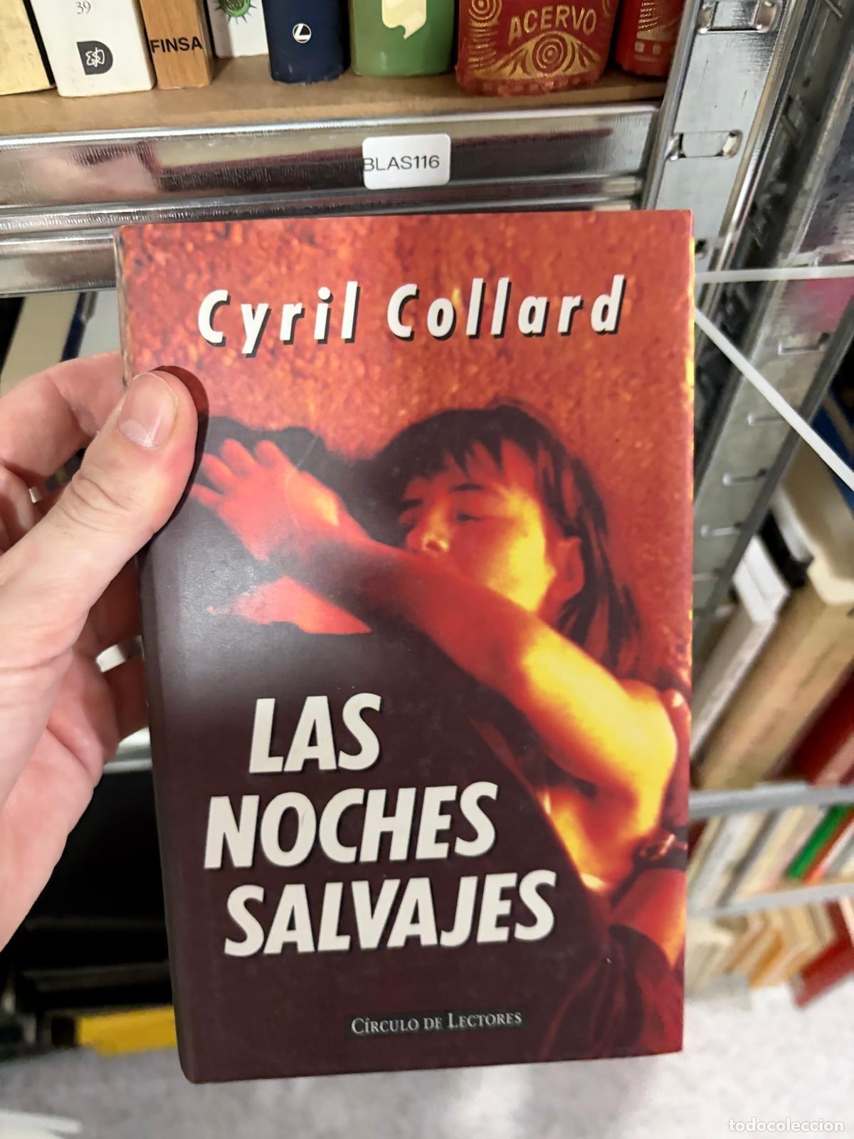 Libros de segunda mano: BLAS116 - Cyril Collard - Las noches salvajes - C&iacute;rculo de Lectores