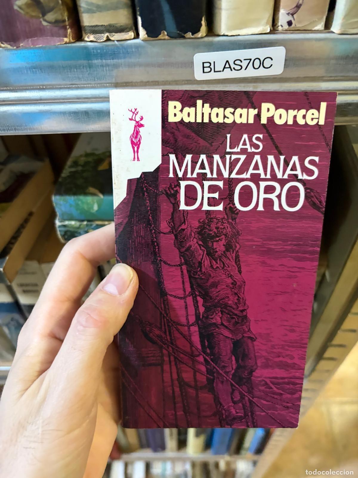 Libros de segunda mano: BLAS70C - Baltasar Porcel - Las manzanas de oro - Planeta