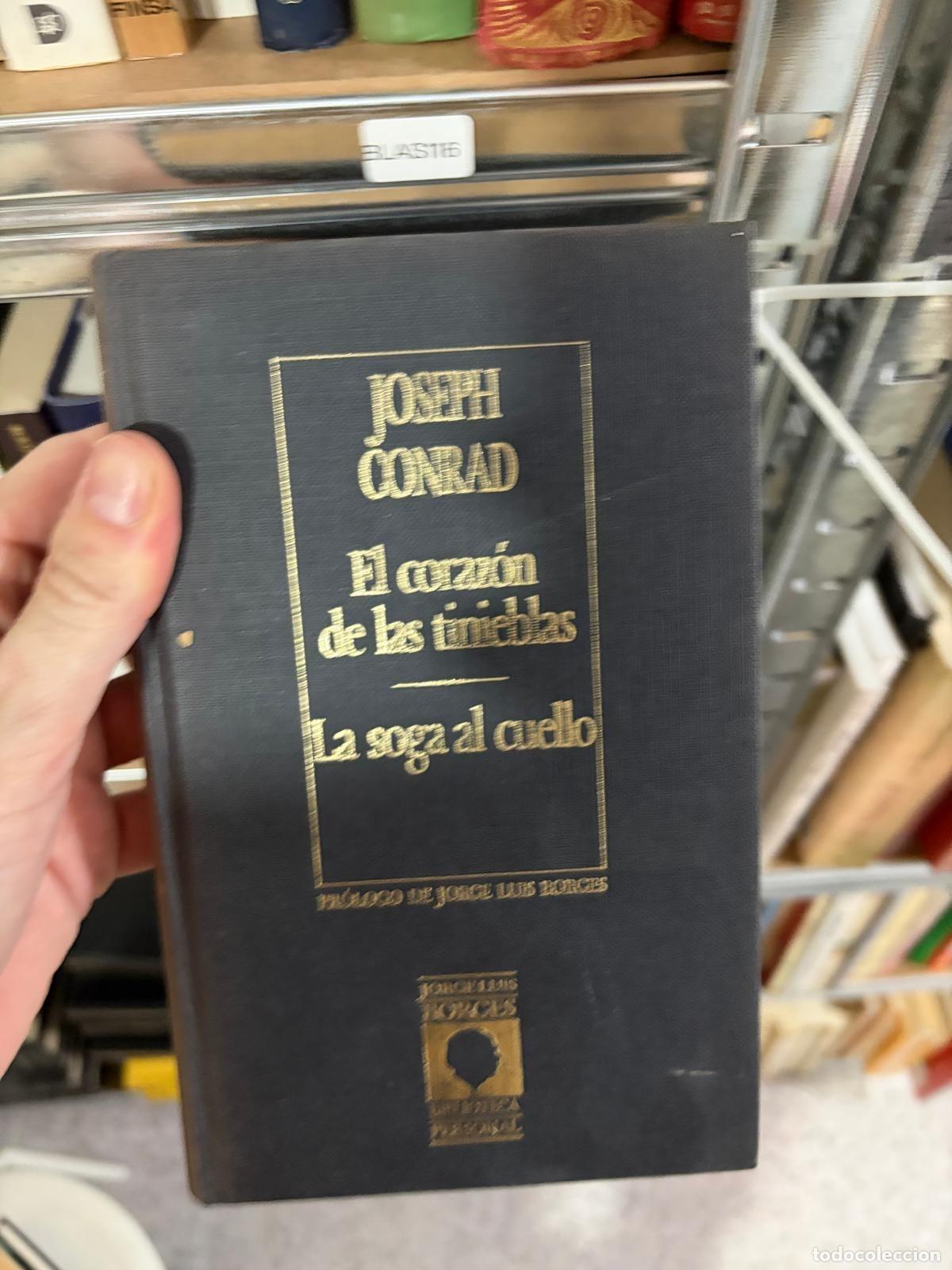 Libros de segunda mano: BLAS116 - Joseph Conrad - El coraz&oacute;n de las tinieblas. La soga al cuello - Orbis / Hyspam&eacute;rica