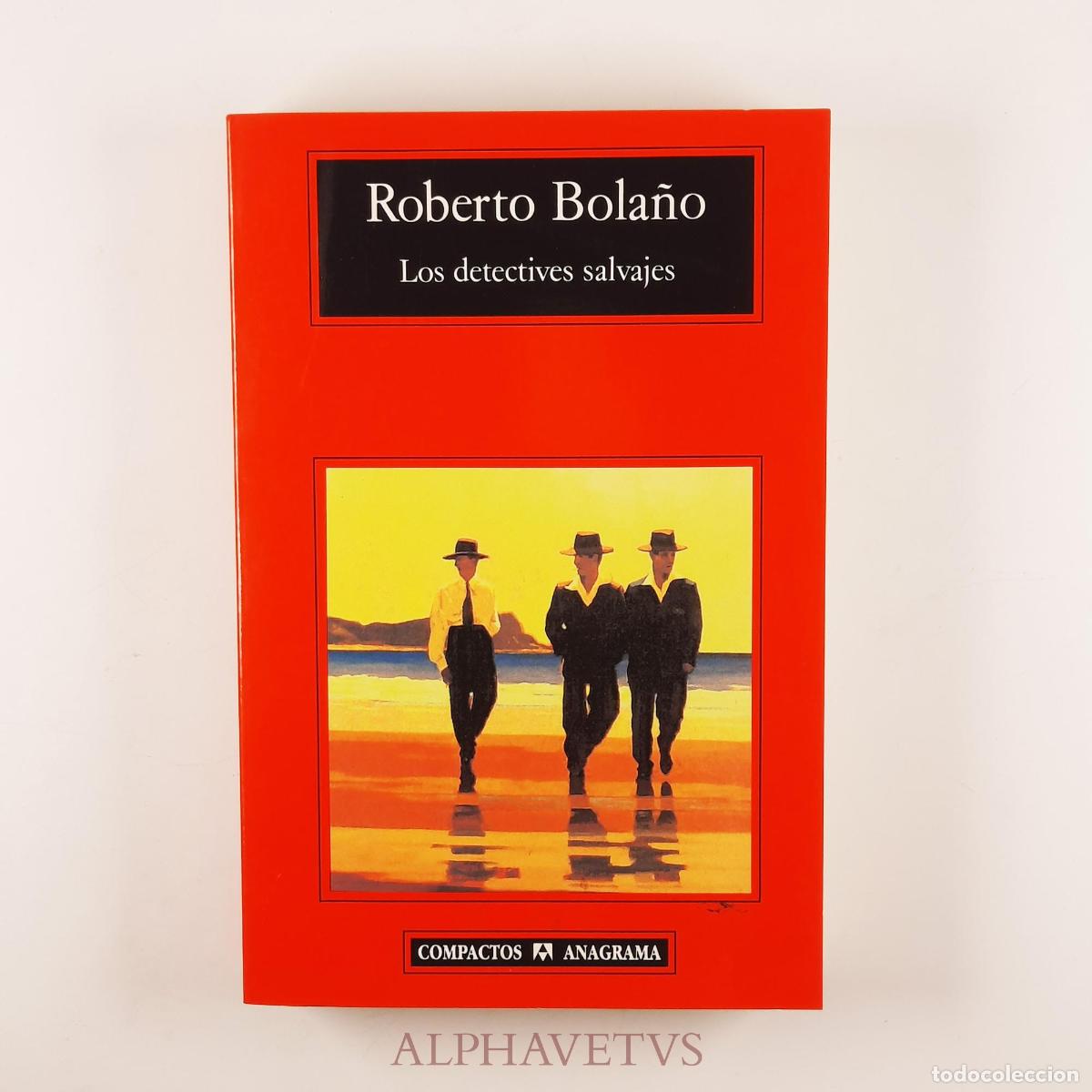 Gebrauchte B&uuml;cher: Los detectives salvajes - Bola&ntilde;o, Roberto