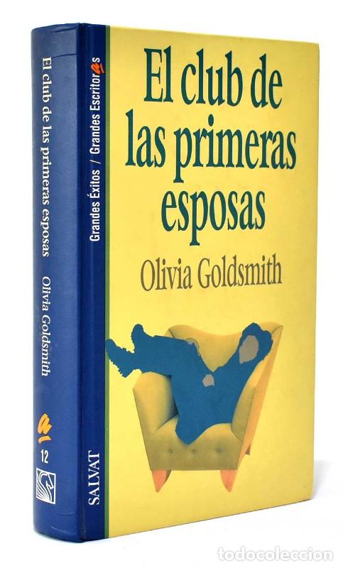 Libros de segunda mano: Club de Primeras Esposas - Olivia Goldsmith - Salvat - Grandes &Eacute;xitos, Grandes Escritoras, 12