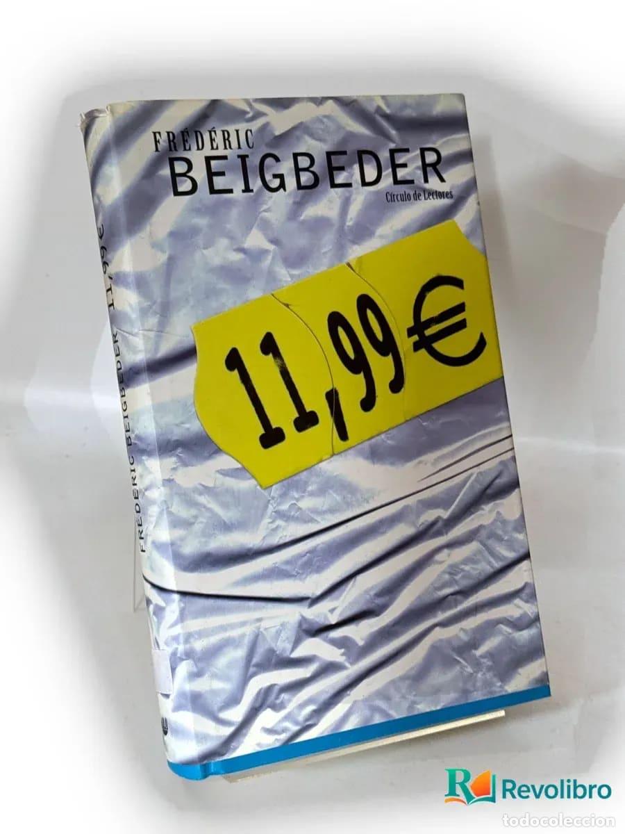 Libros de segunda mano: 11,99&euro; - Fr&eacute;d&eacute;ric Beigbeder