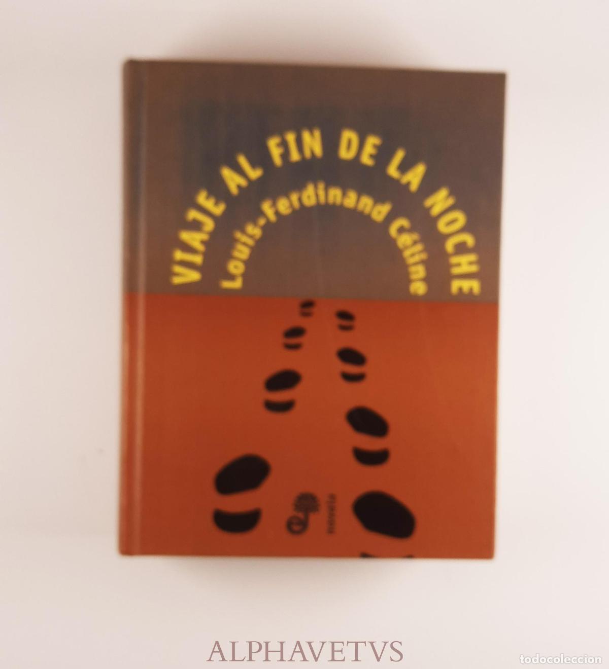 Libri di seconda mano: Viaje al fin de la noche - C&eacute;line, Louis-Ferdinand