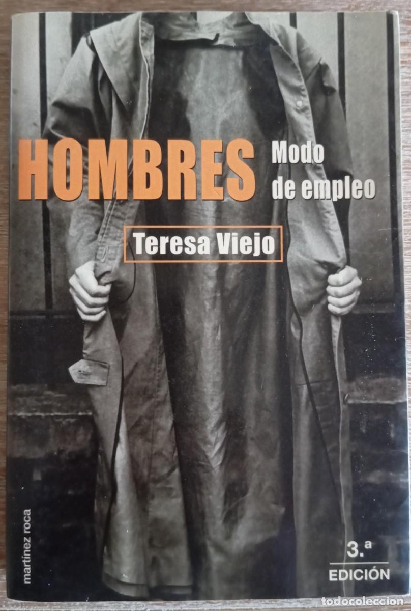Libros de segunda mano: HOMBRES MODO DE EMPLEO - TERESA VIEJO