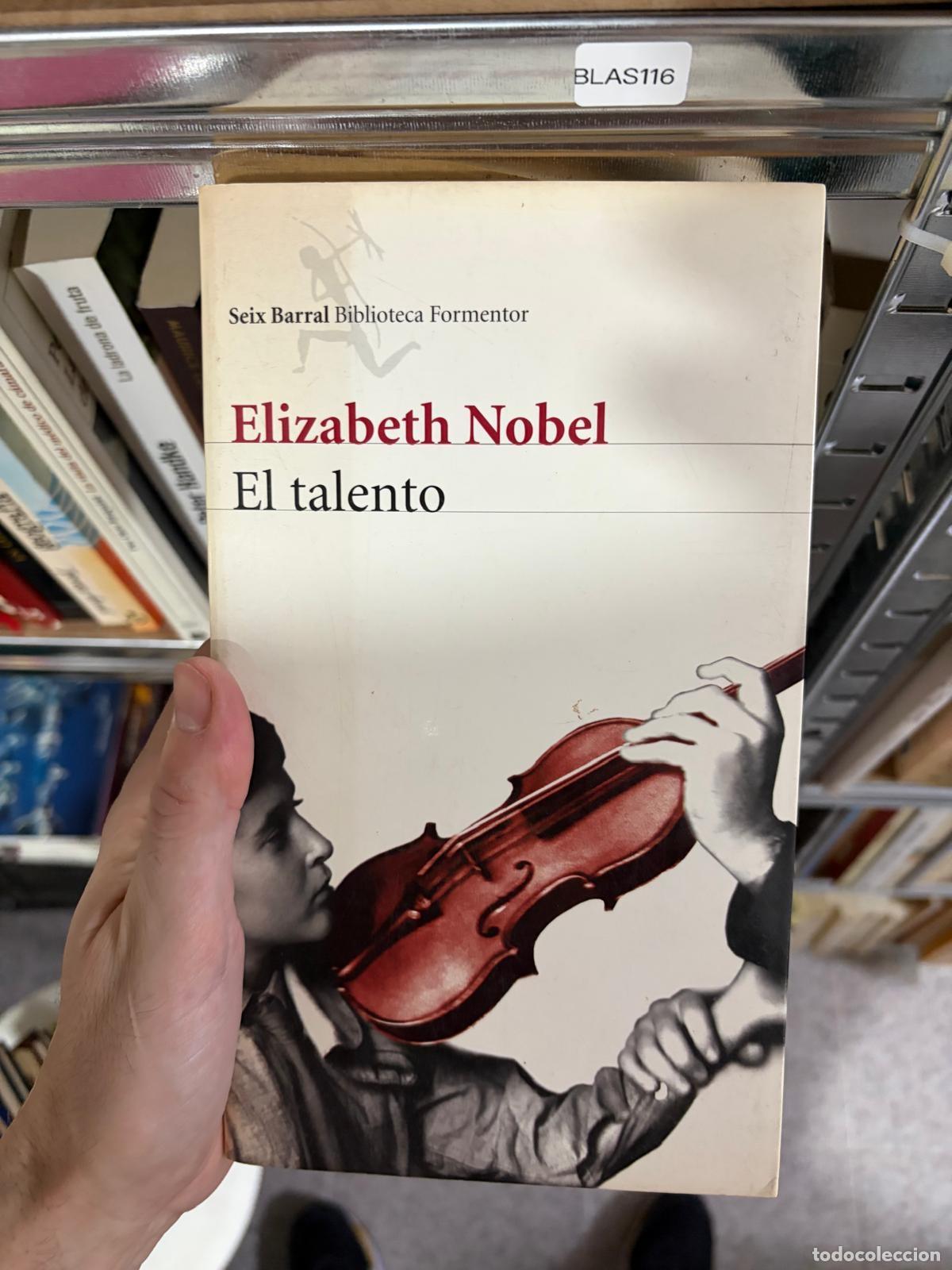 Libros de segunda mano: BLAS116 - Elizabeth Nobel - El talento - Seix Barral / Biblioteca Formentor