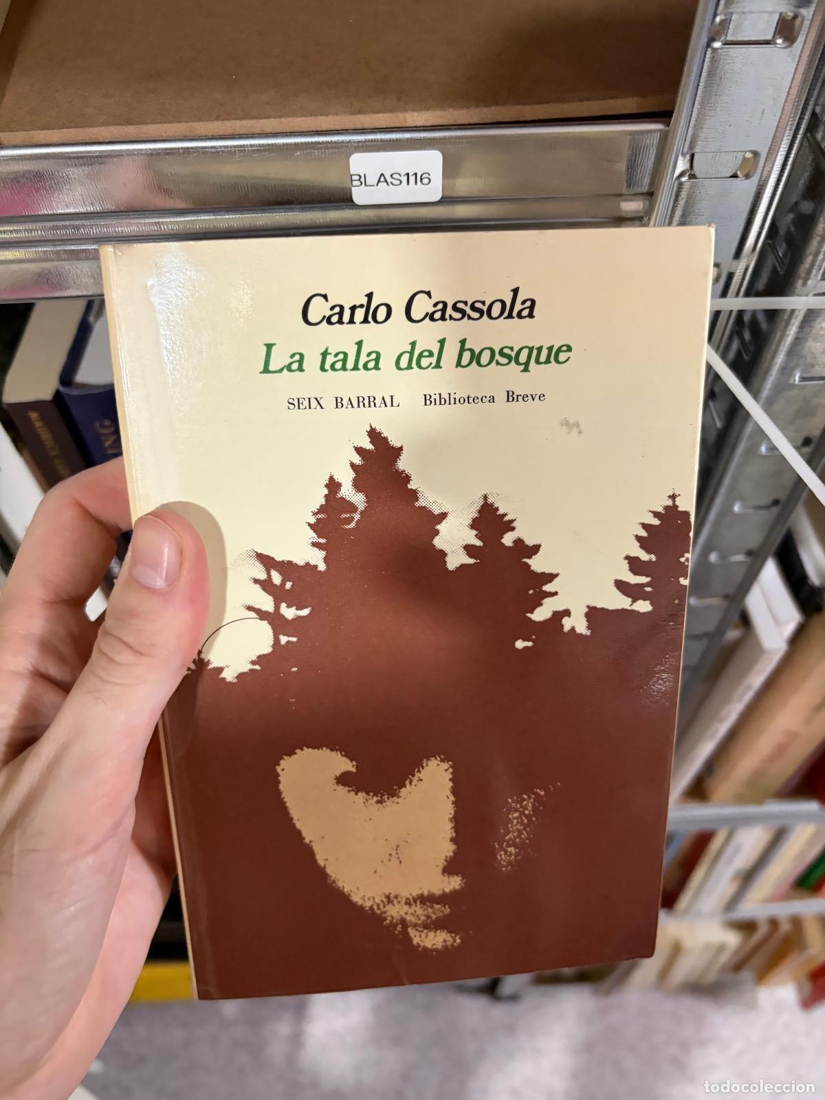 Libros de segunda mano: BLAS116 - Carlo Cassola - La tala del bosque - Gadir