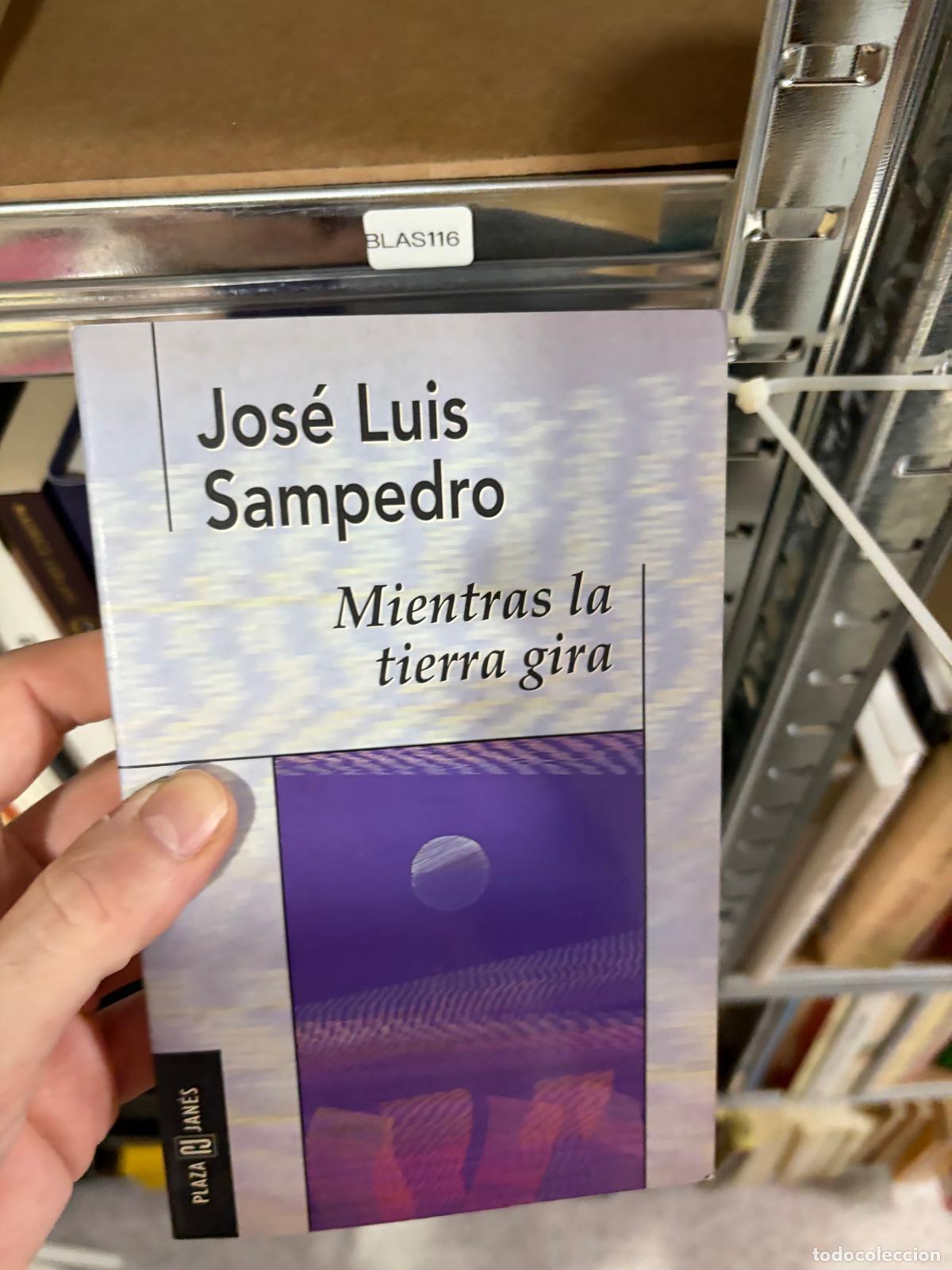 Libros de segunda mano: BLAS116 - Jos&eacute; Luis Sampedro - Mientras la tierra gira - Destino / &Aacute;ncora y Delf&iacute;n