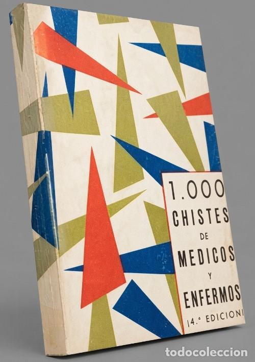 Libros de segunda mano: M4042 - 1000 CHISTES DE MEDICOS Y ENFERMOS. ILUSTRADO. EDICIONES FENICIA 1967.