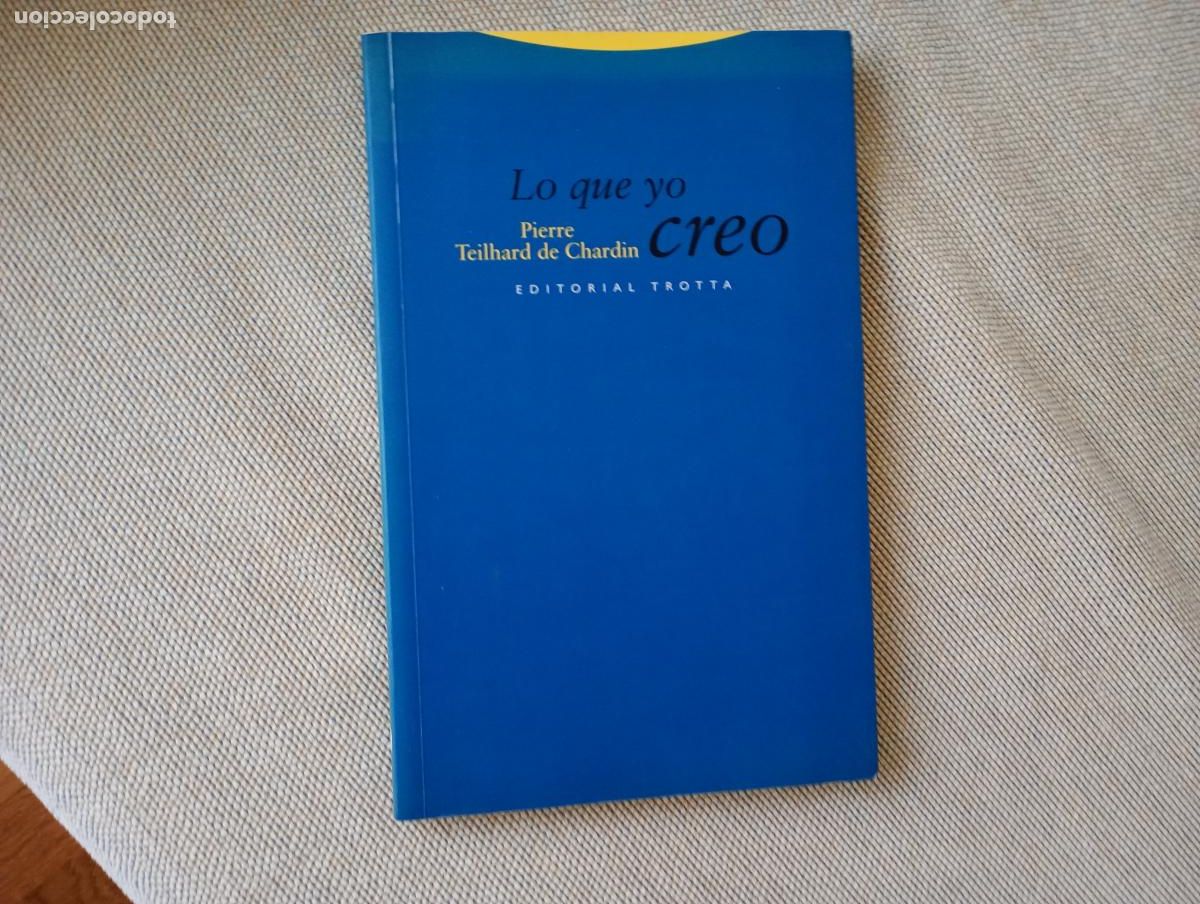 Libros de segunda mano: lo que yo creo pierre teilard de chardin