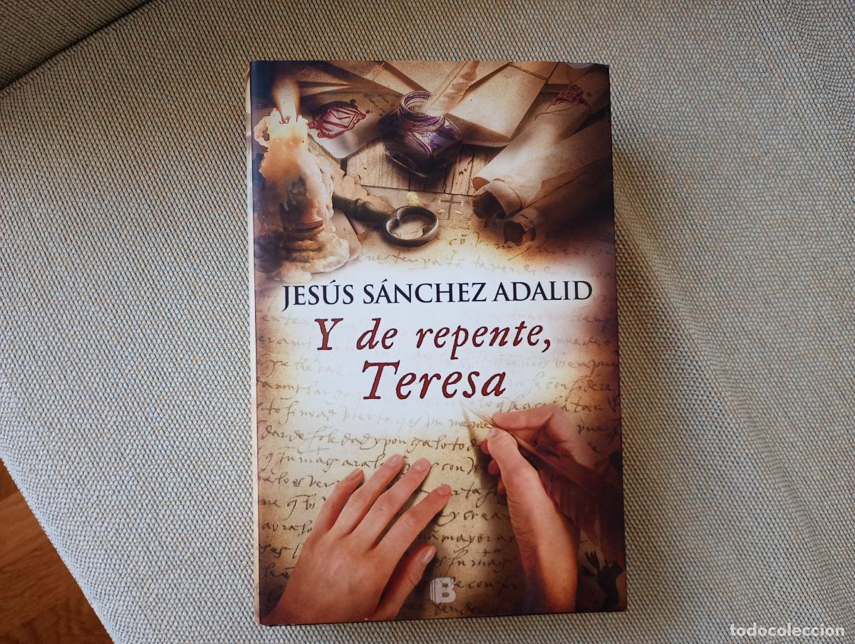 Libros de segunda mano: Y DE REPENTE TERESA 2014 PRIMERA EDICION
