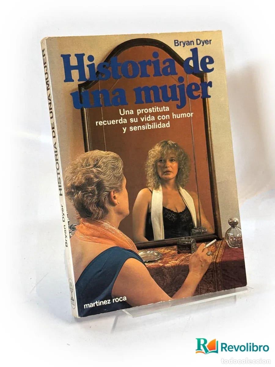 Libros de segunda mano: Historia de una mujer - Bryan Dyer