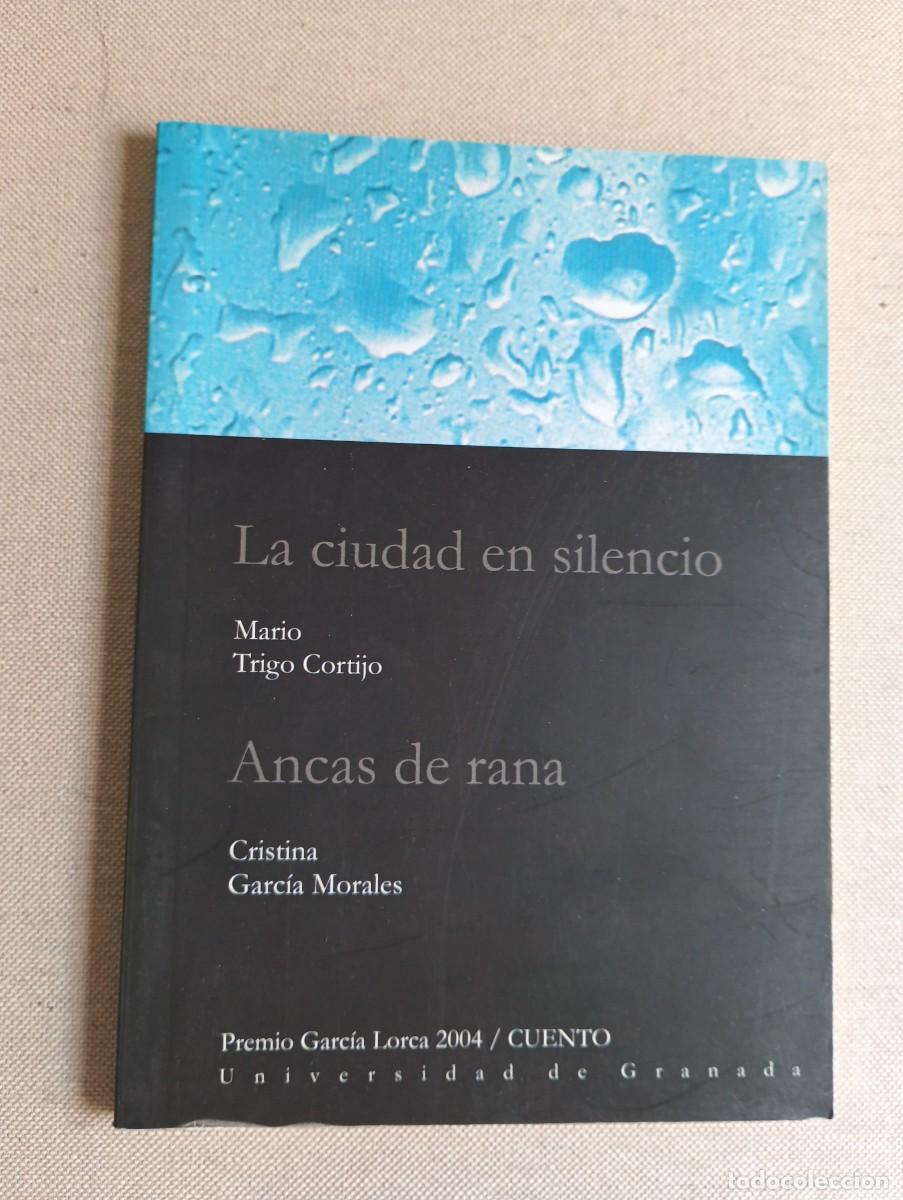 Libros de segunda mano: La ciudad en silencio (Mario Trigo) Ancas de Rana (Cristina Morales)