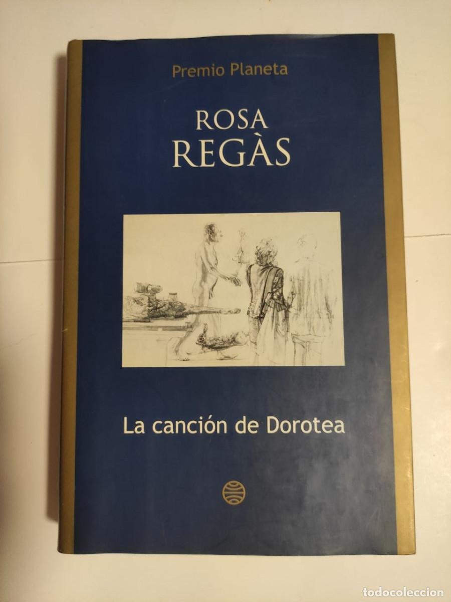 Libros de segunda mano: La canci&oacute;n de Dorotea, Rosa Reg&aacute;s
