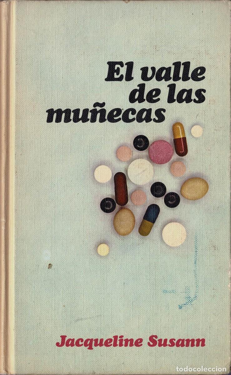 Libros de segunda mano: El valle de las mu&ntilde;ecas - Jacqueline Susann - Foto 1