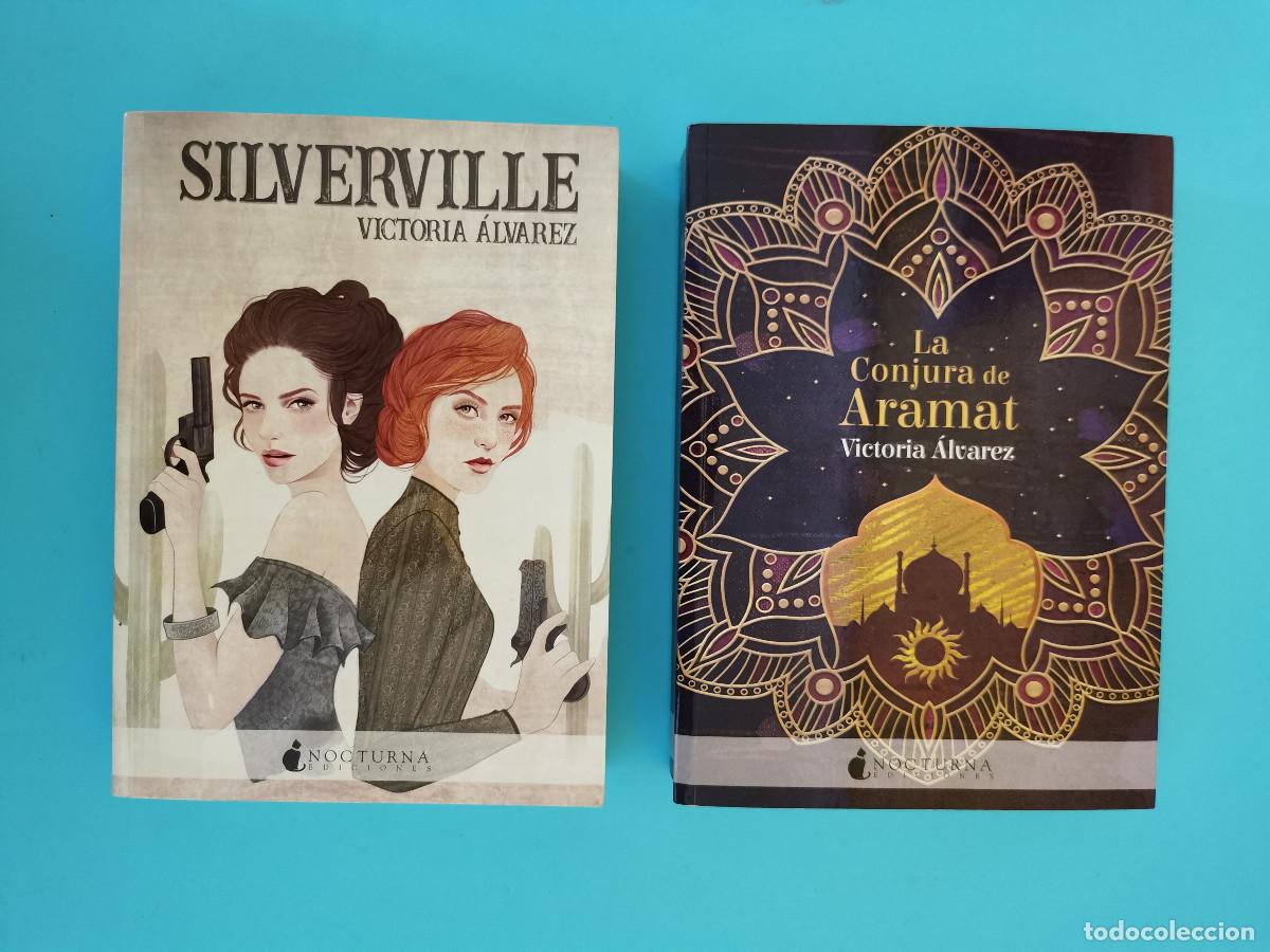 Libros de segunda mano: Victoria &Aacute;lvarez: Silverville + La conjura de Aramat. Nocturna ediciones