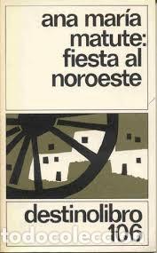 Livros em segunda m&atilde;o: Fiesta al noroeste - Ana Mar&iacute;a Matute - Plaza & Jan&eacute;s Editores - El Ave F&eacute;nix, 6569
