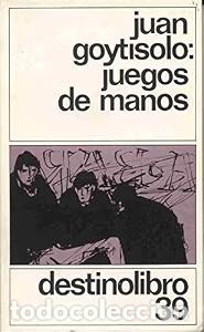 Libros de segunda mano: Juegos de Manos - Juan Goytisolo - Ediciones Destino - Destinolibro, 39