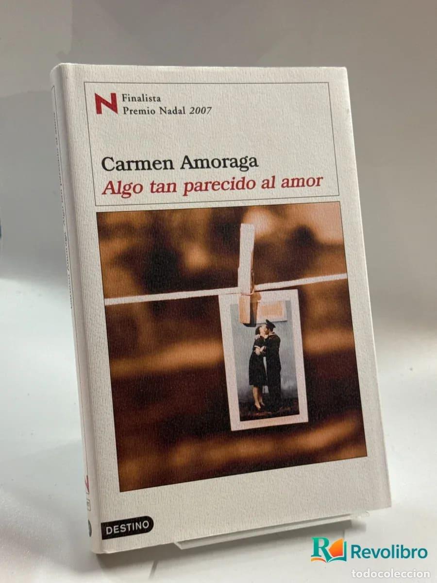 Libros de segunda mano: Algo tan parecido al amor - Carmen Amoraga