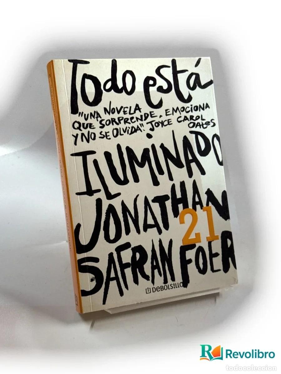 Libros de segunda mano: Todo est&aacute; iluminado - Jonathan Safran Foer