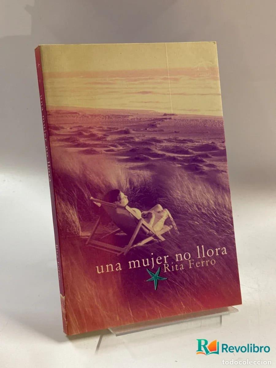 Libros de segunda mano: Una mujer no llora - Rita Ferro - Foto 1