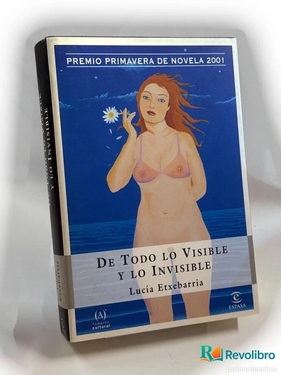 Libros de segunda mano: De todo lo visible y lo invisible - Luc&iacute;a Etxebarria