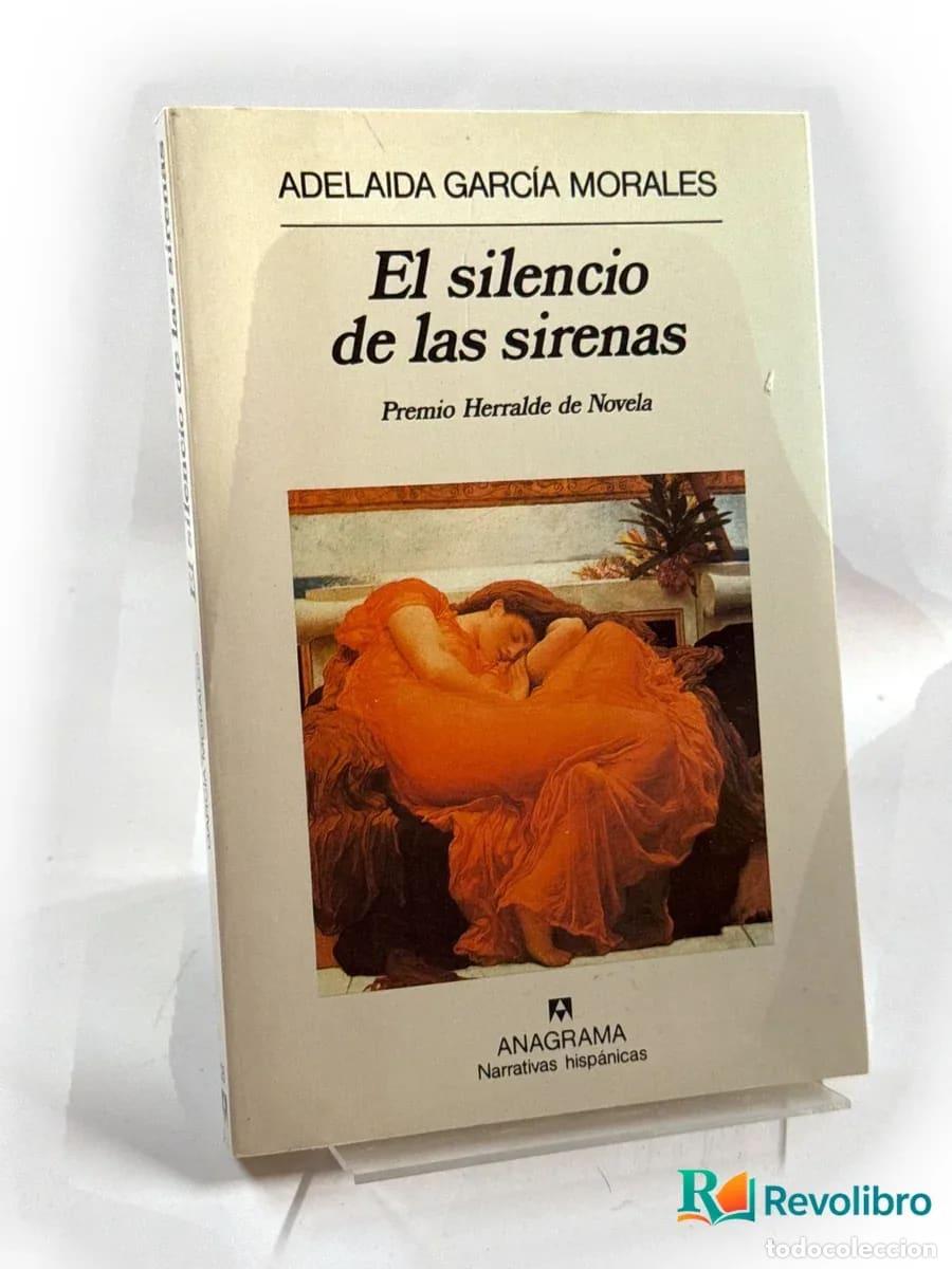 Libros de segunda mano: El silencio de las sirenas - Adelaida Garc&iacute;a Morales