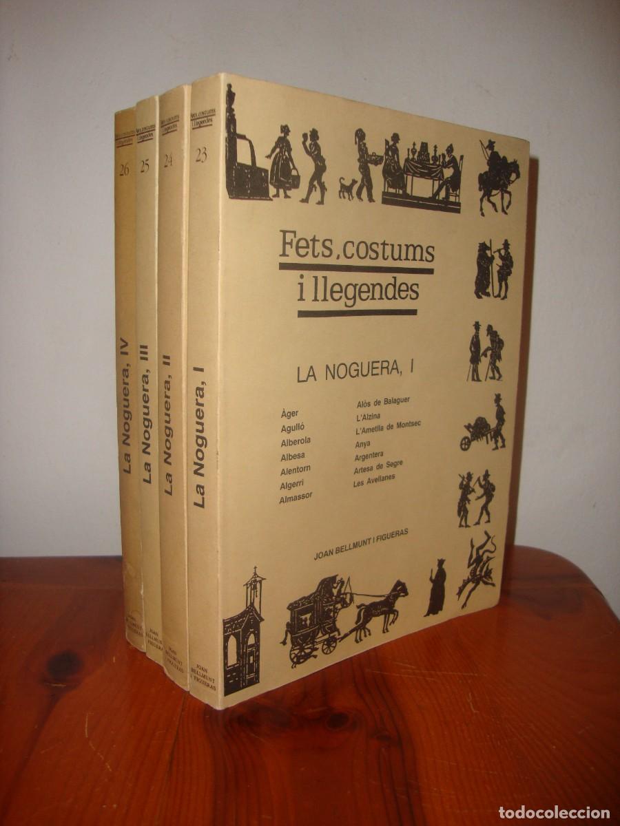 Gebrauchte B&uuml;cher: LA NOGUERA I, II, III I IV. FETS, COSTUMS I LLEGENDES (PAGES EDITORS) - JOAN BELLMUNT I FIGUERAS