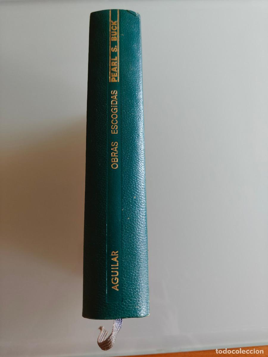 Libros de segunda mano: Pearl S. Buck Obras escogidas Aguilar. Tapa dura. 1972