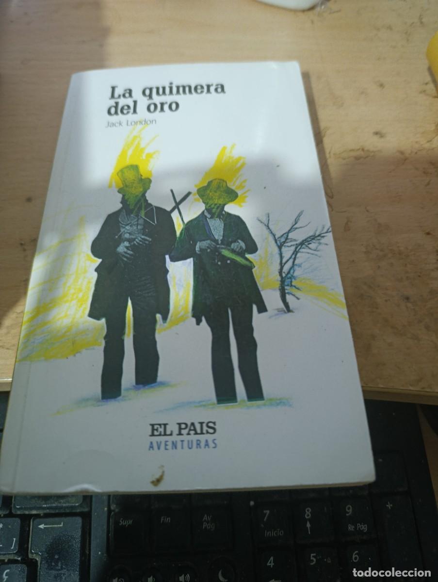 Libros de segunda mano: LA QUIMERA DEL ORO. JACK LONDON EST33B3