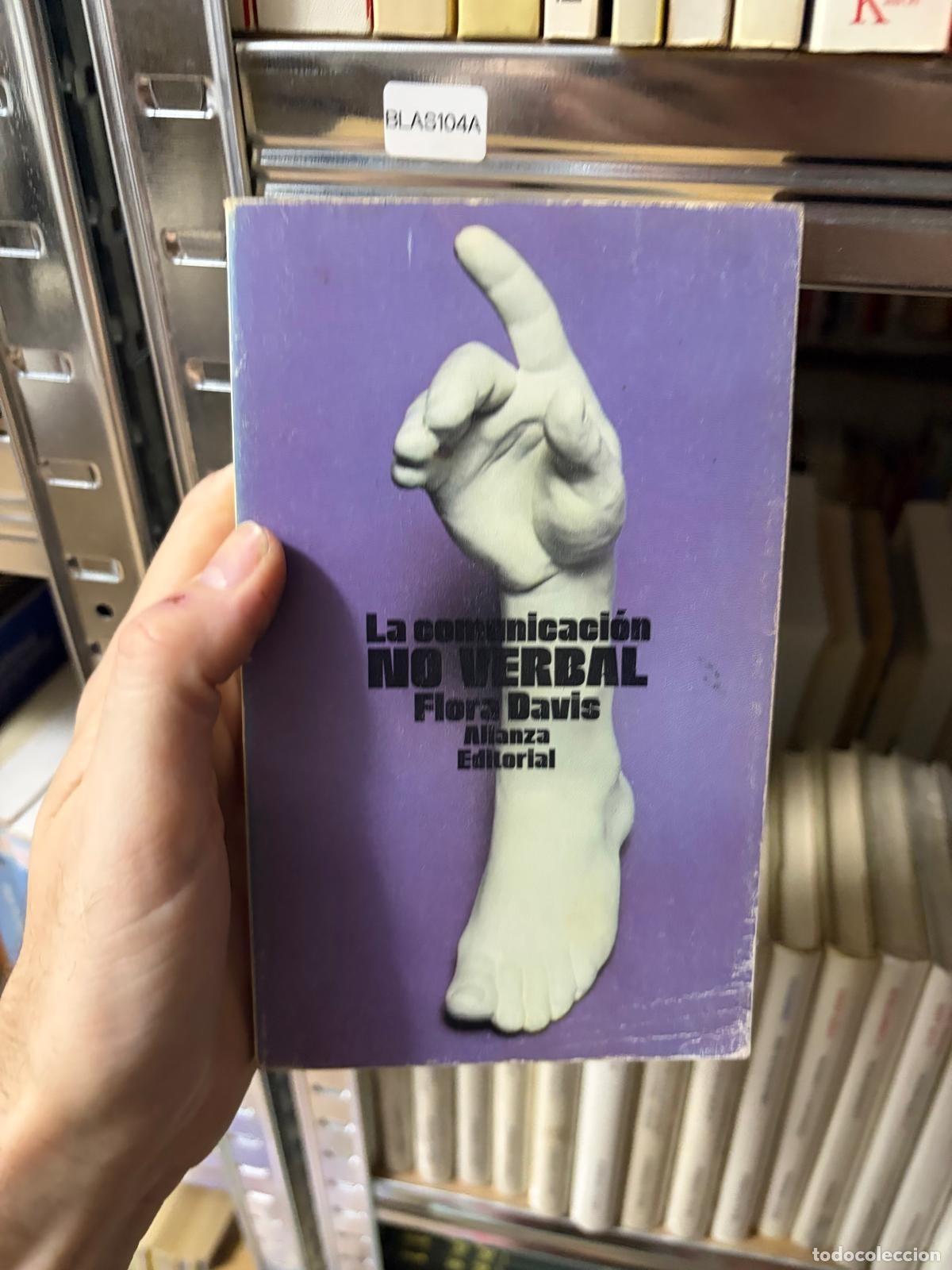 Libros de segunda mano: BLAS104A - Flora Davis - La comunicaci&oacute;n no verbal - Alianza Editorial