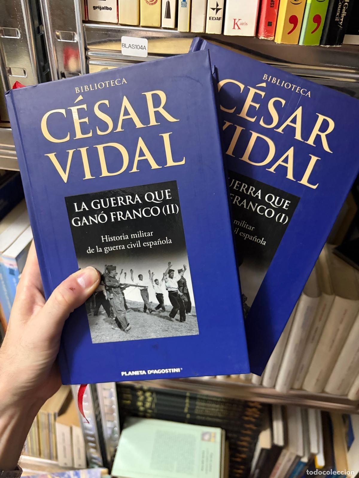 Libros de segunda mano: BLAS104A - C&eacute;sar Vidal - La guerra que gan&oacute; Franco I y II - Planeta DeAgostini