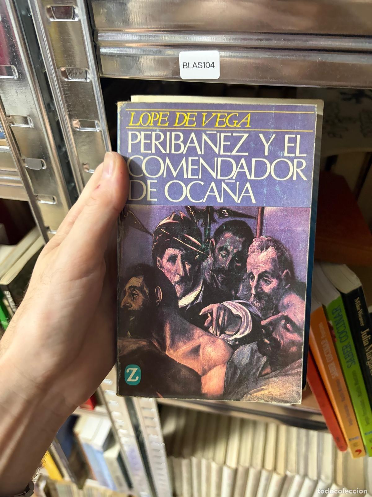 Libros de segunda mano: BLAS104 - Lope de Vega - Perib&aacute;&ntilde;ez y el Comendador de Oca&ntilde;a