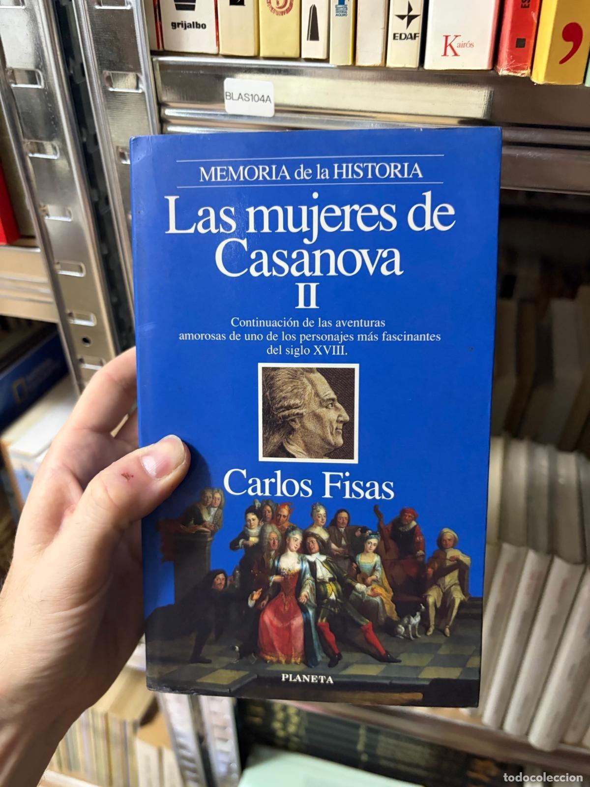 Gebrauchte B&uuml;cher: BLAS104A - Carlos Fisas - Las mujeres de Casanova II - Planeta