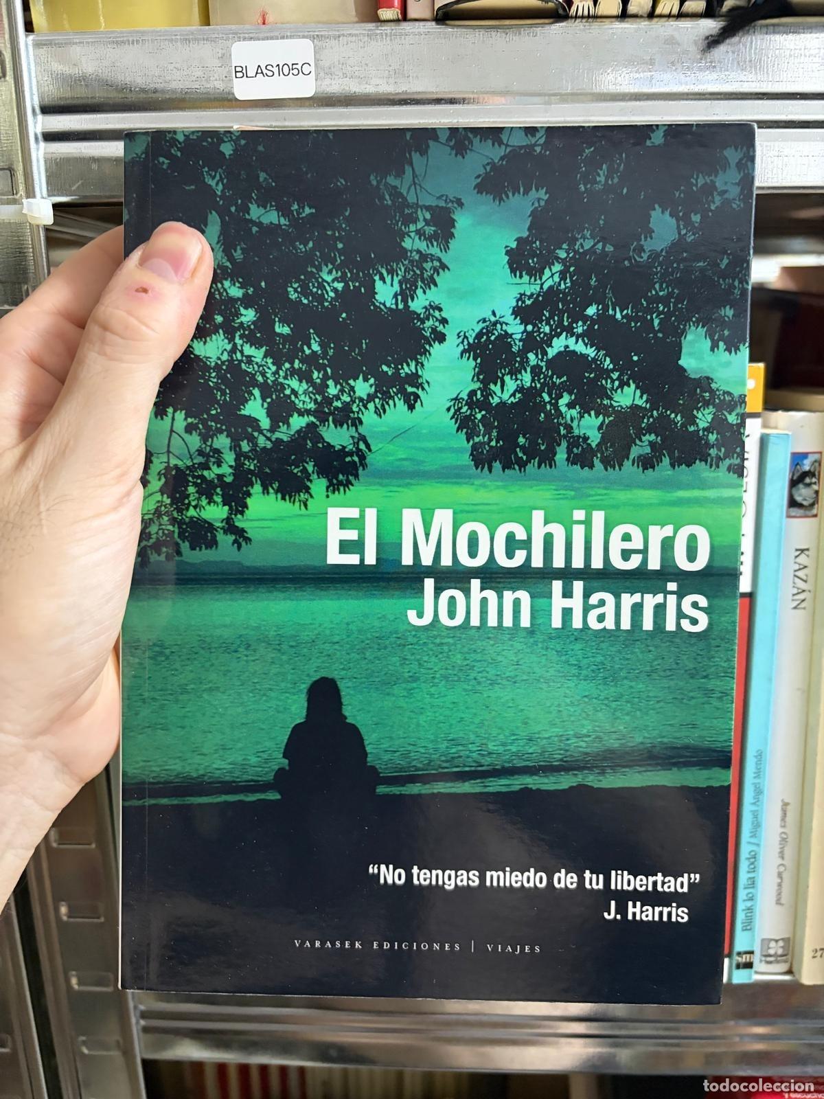 Libros de segunda mano: BLAS105C - John Harris - El Mochilero - Varasek Ediciones | Viajes