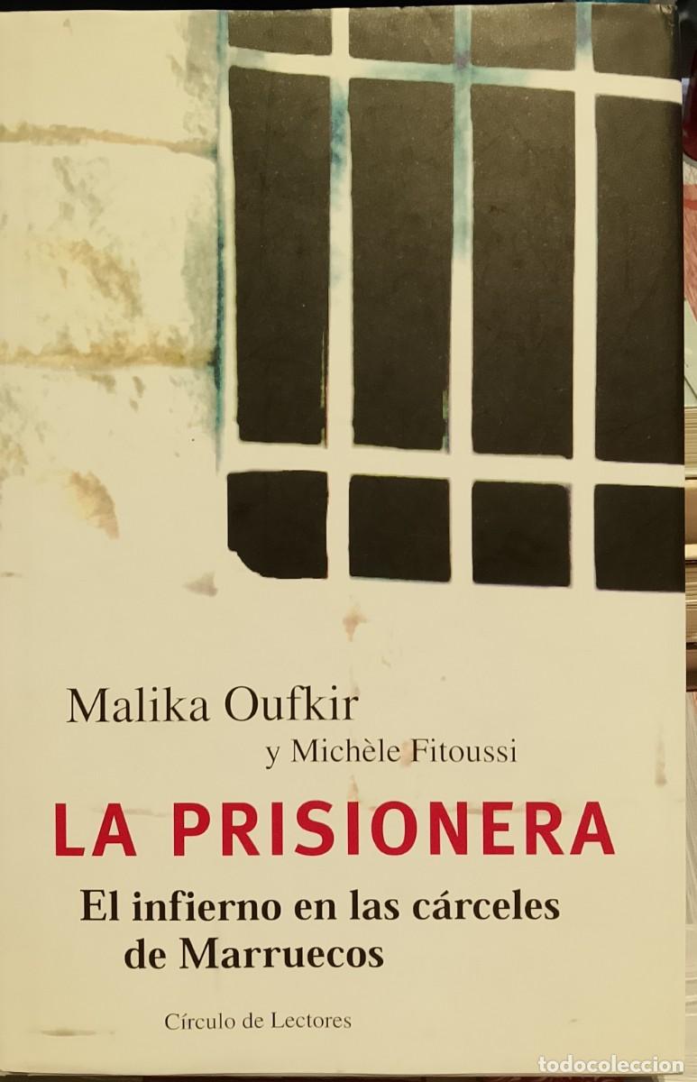 Second hand books: La prisionera. Malika Oufkir y Mich&egrave;le Fitoussi.