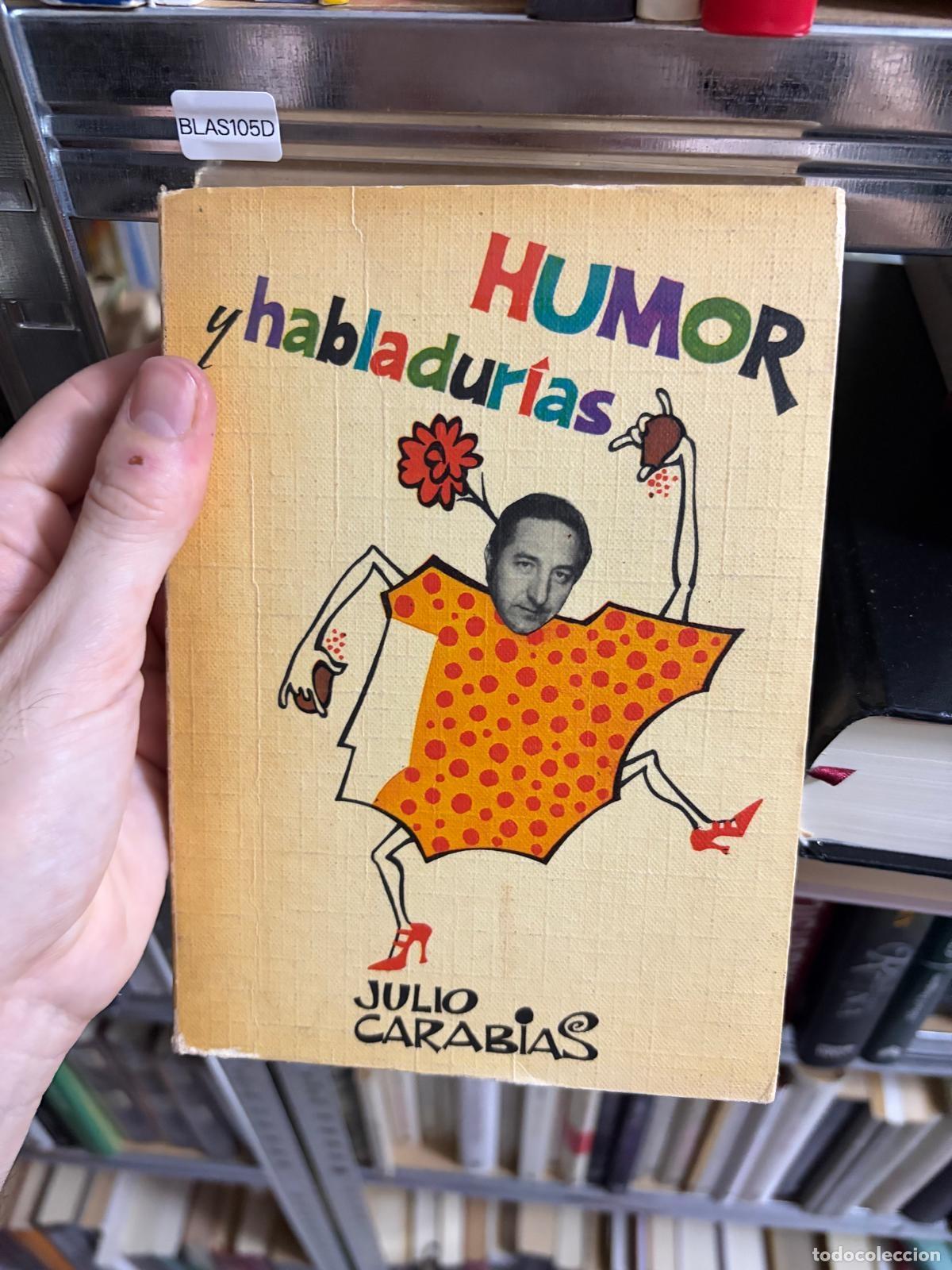 Libros de segunda mano: BLAS105D - Julio Carabias - Humor y habladur&iacute;as - -