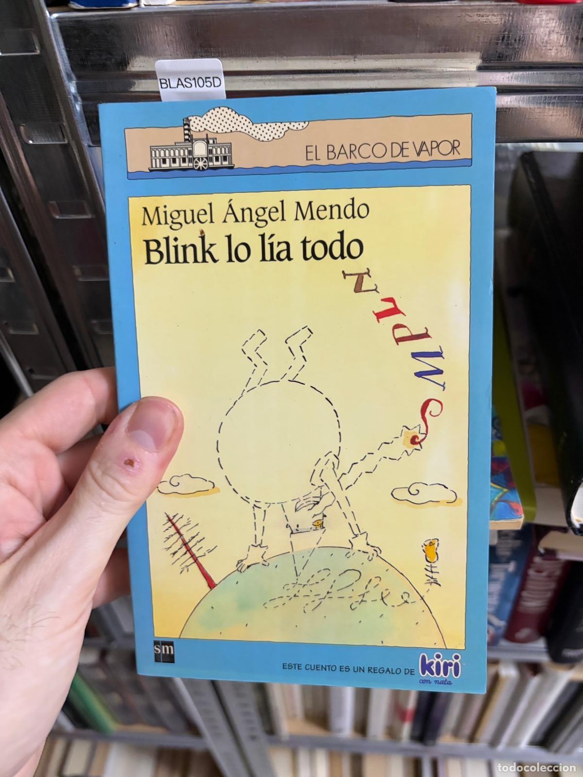 Libros de segunda mano: BLAS105D - Miguel &Aacute;ngel Mendo - Blink lo l&iacute;a todo - SM El Barco de Vapor