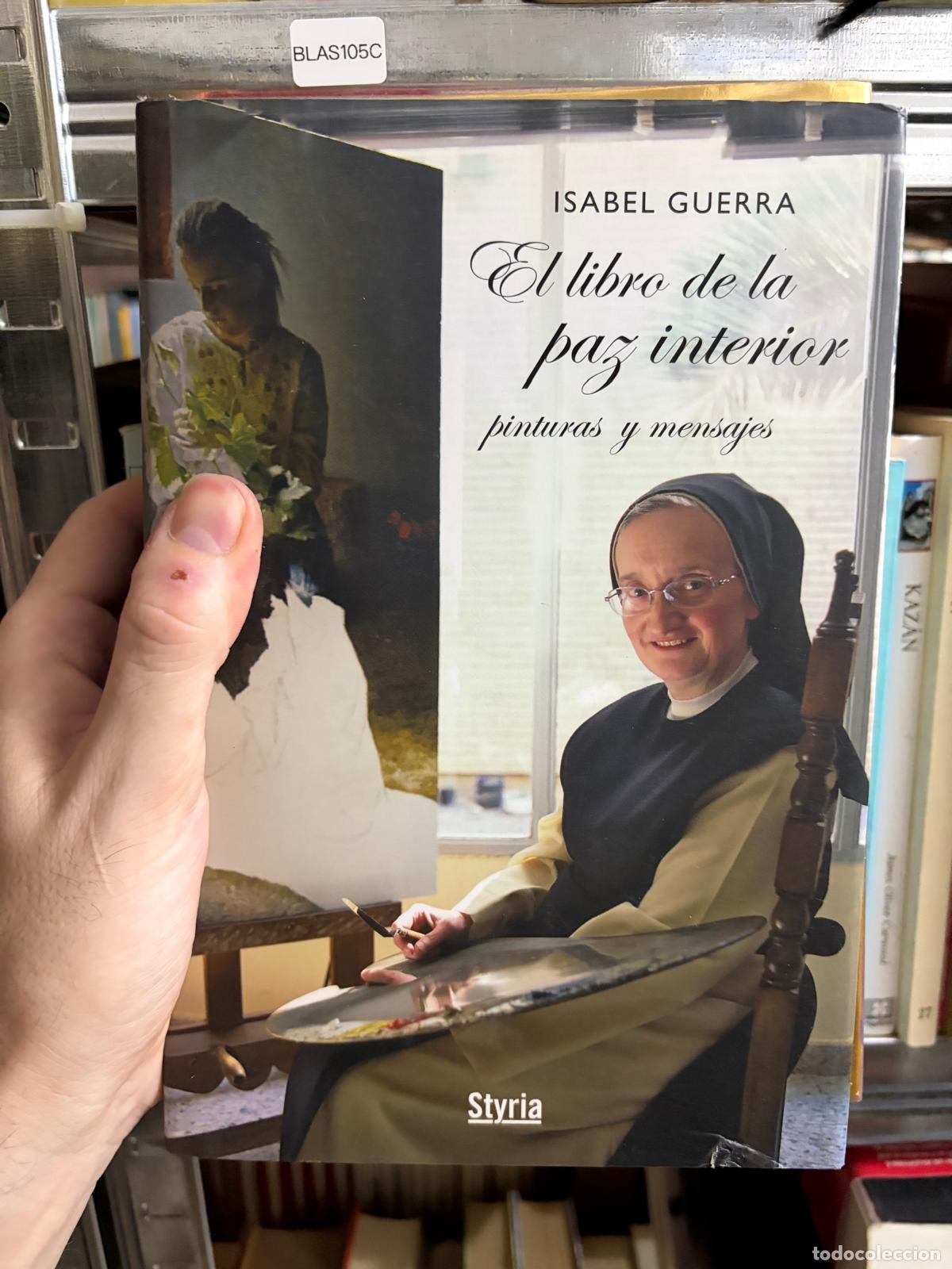 Libros de segunda mano: BLAS105C - Isabel Guerra - El libro de la paz interior. Pinturas y mensajes - Styria