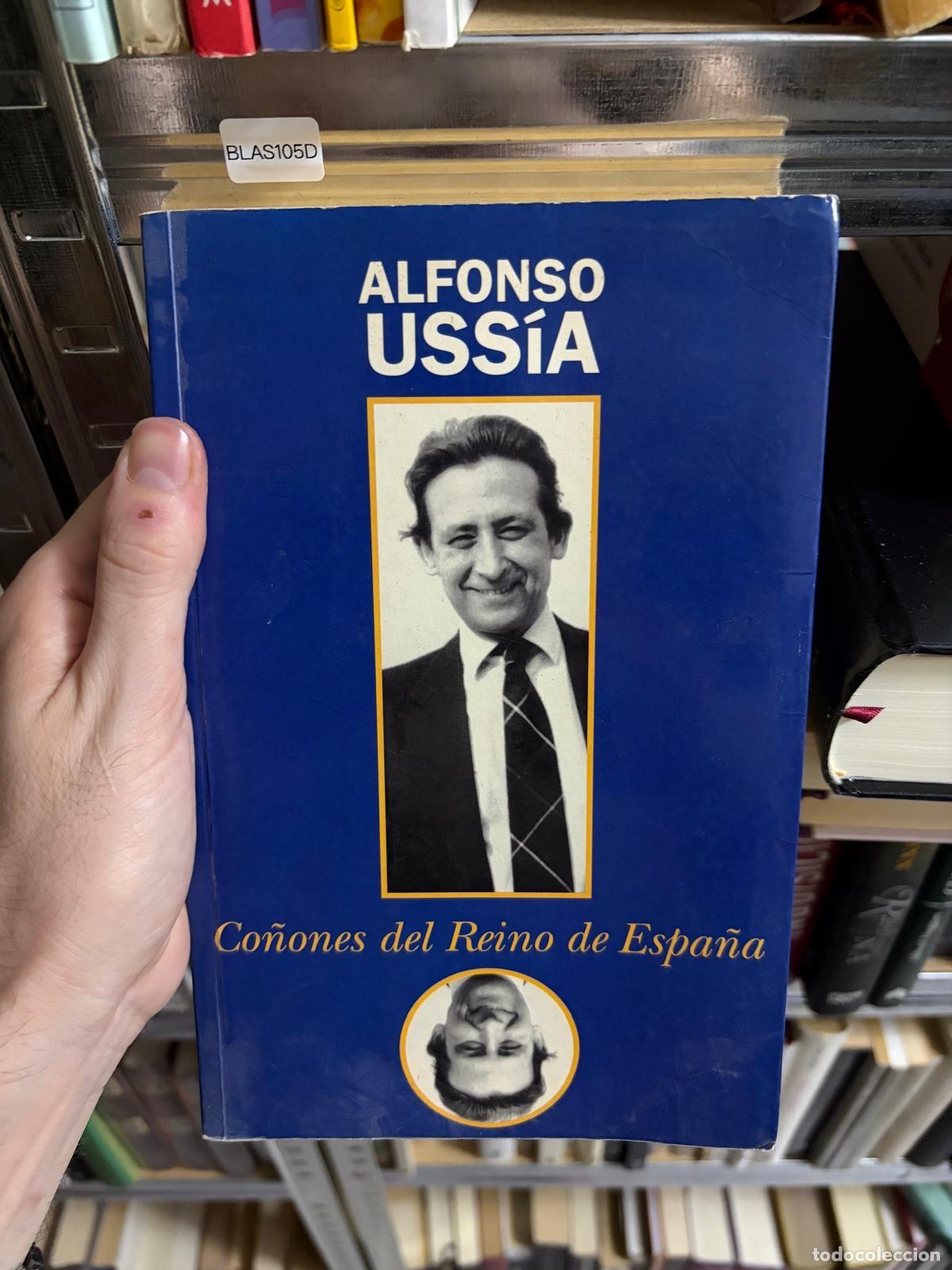 Libros de segunda mano: BLAS105D - Alfonso Uss&iacute;a - Co&ntilde;ones del Reino de Espa&ntilde;a - -