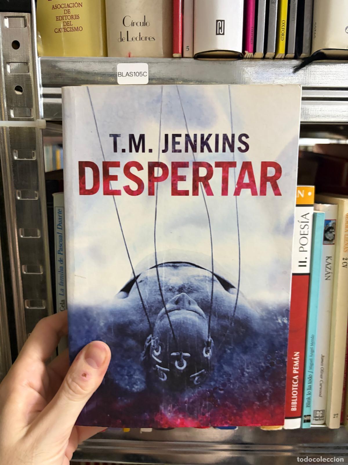 Libros de segunda mano: BLAS105C - T. M. Jenkins - Despertar - -
