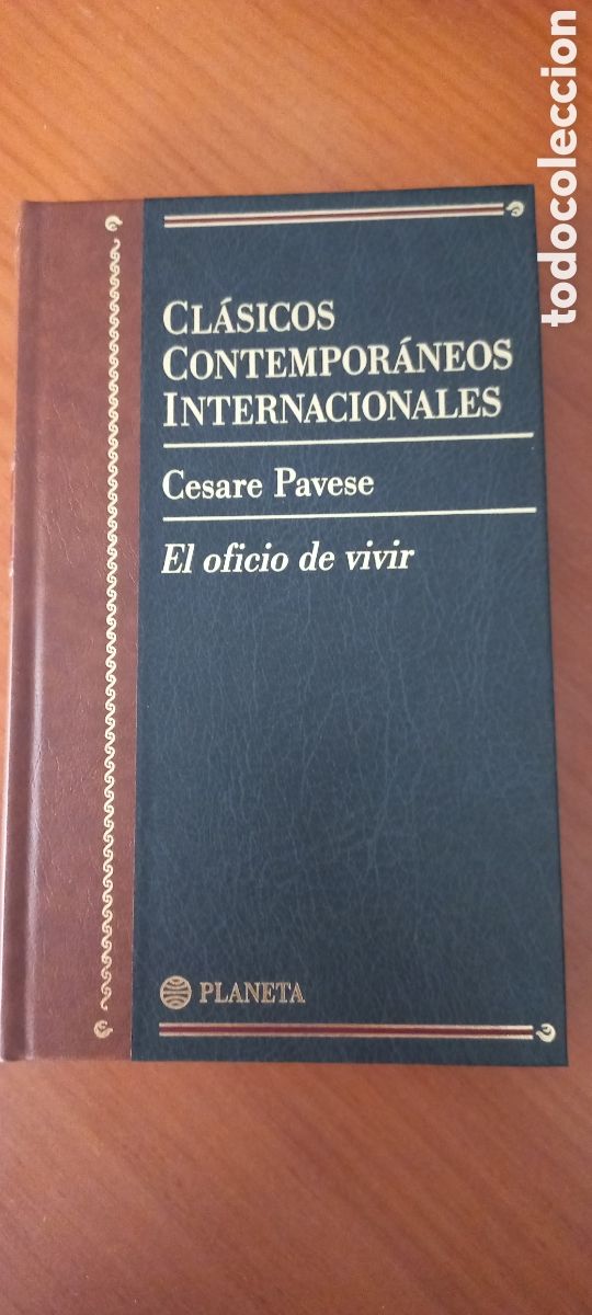 Libros de segunda mano: Cesare Pavese El oficio de vivir Cl&aacute;sicos Contempor&aacute;neos Internacionales Planeta 1997