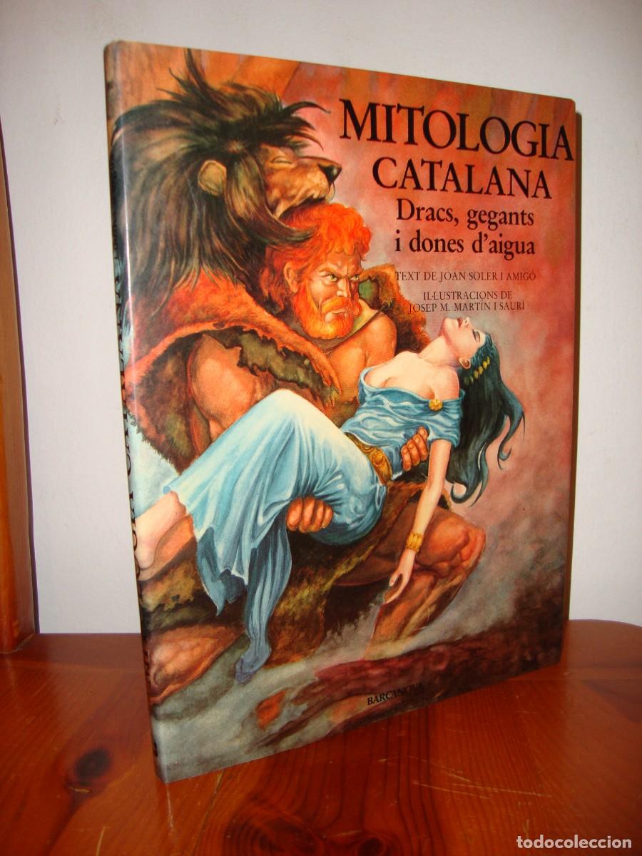Libros de segunda mano: MITOLOGIA CATALANA. DRACS, GEGANTS I DONES D'AIGUA. DEDICAT PER JOAN SOLER I AMIGO. (BARCANOVA)