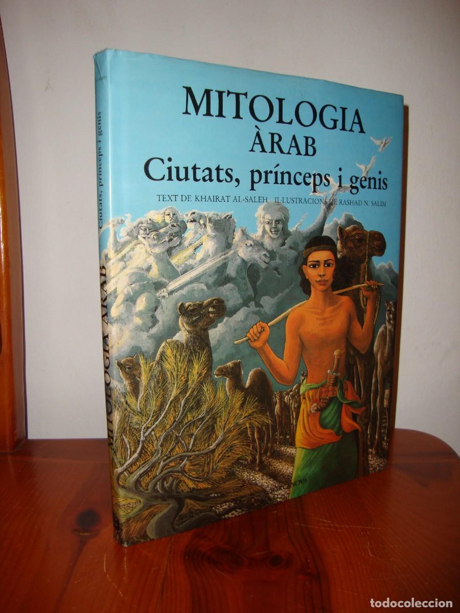 Libros de segunda mano: MITOLOGIA ARAB. CIUTATS, PRINCEPS I GENIS (BARCANOVA) - KHAIRAT AL-SALEH, RASHAD N. SALIM