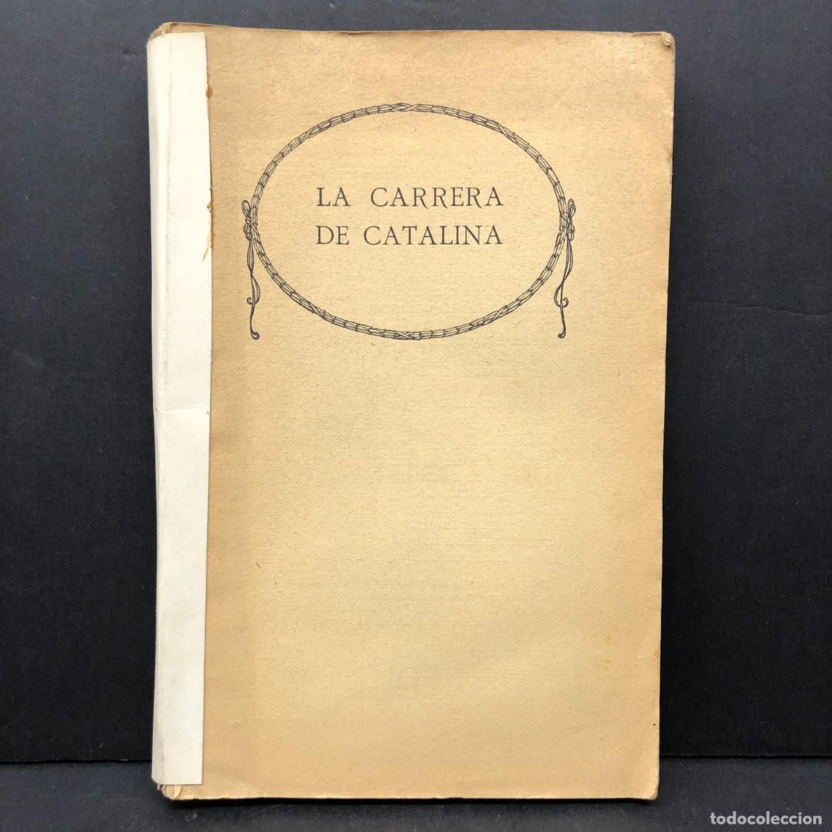 Libros de segunda mano: LA CARRERA DE CATALINA - 1927 - ELINOR GLYN - EDICIONES EDITA - BARCELONA / 83