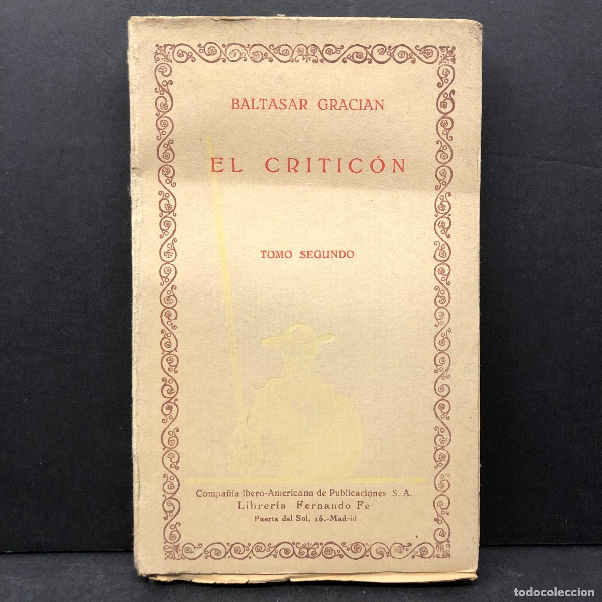 Libros de segunda mano: EL CRITIC&Oacute;N - BALTASAR GRACIAN - TOMO SEGUNDO - LIBRER&Iacute;A FERNANDO FE / 91