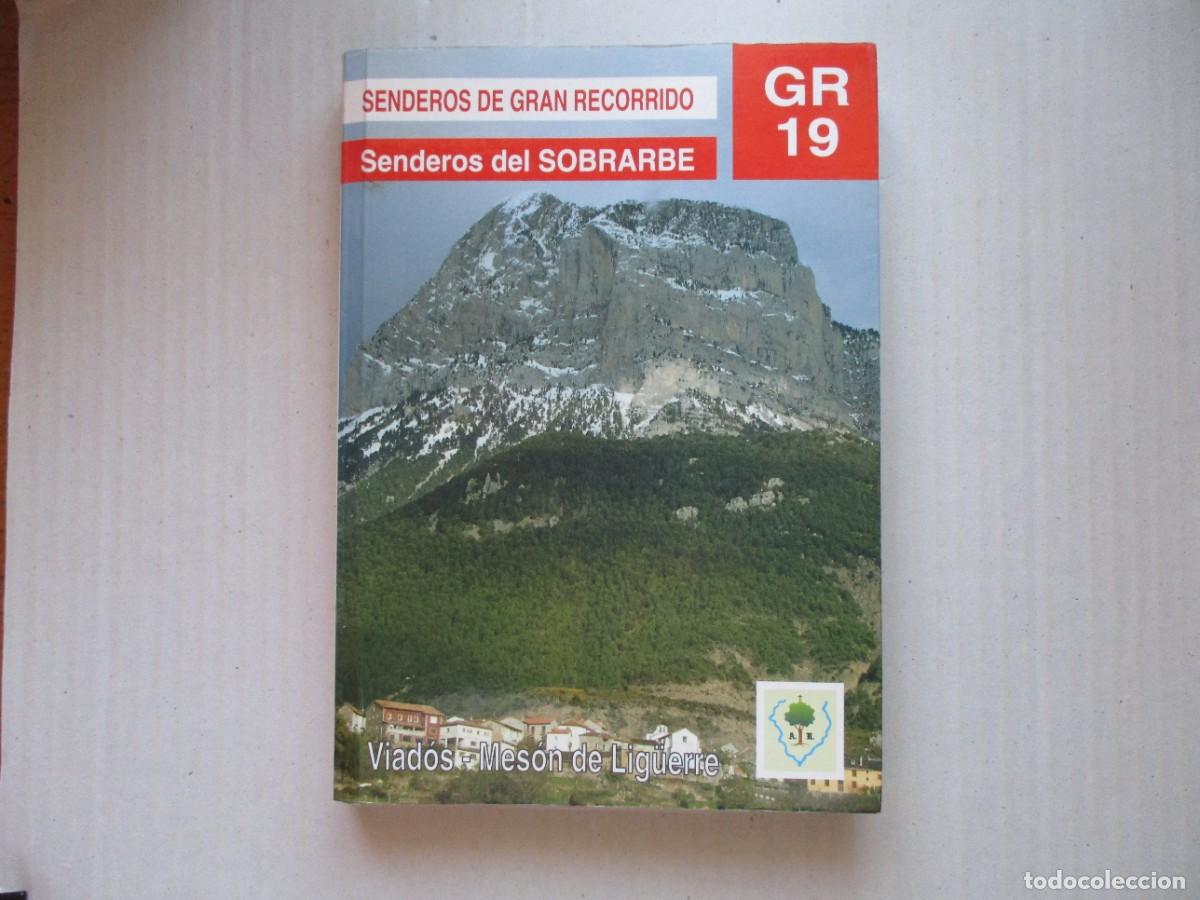 Libros de segunda mano: LIBRO SENDEROS DEL SOBRARBE , GR19 , FEDERACION ARAGONESA DE MONTA&Ntilde;ISMO , VER FOTOS