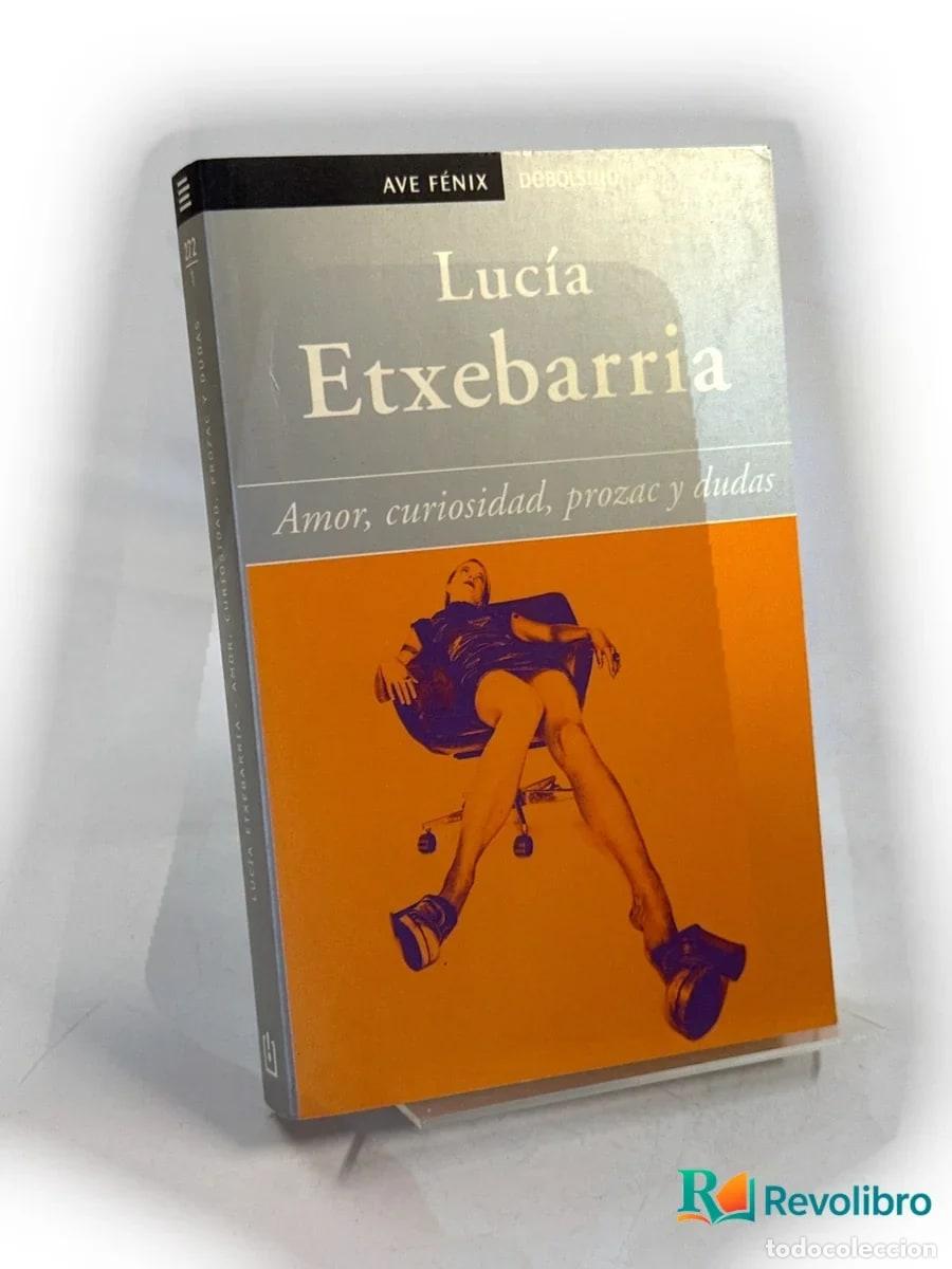 Libros de segunda mano: Amor, curiosidad, prozac y dudas - Luc&iacute;a Etxebarria