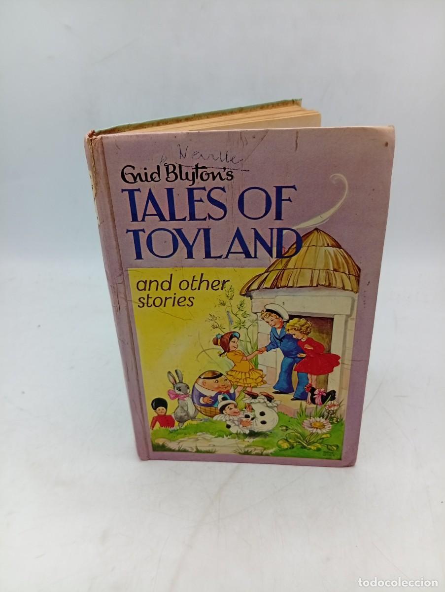 Libros de segunda mano: TALES OF TOYLAND. ENID BLYTON&acute;S. 1963. PAGS : 184.